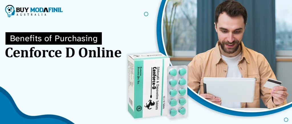 Benefits of Purchasing Cenforce D Online
