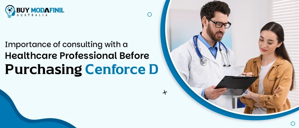 Importance of consulting with a healthcare professional before purchasing Cenforce D
