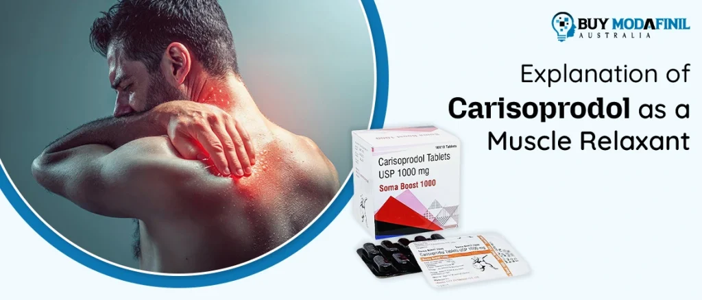 Explanation of Carisoprodol as a muscle relaxant
